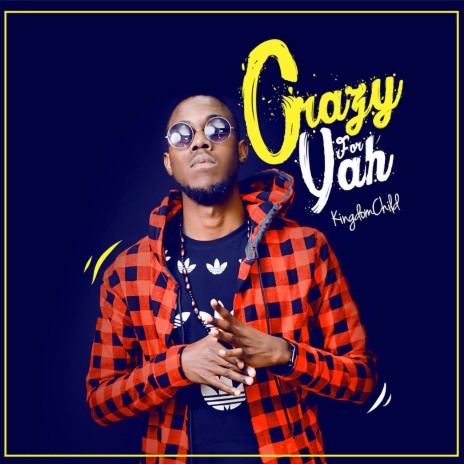 Crazy for Yah | Boomplay Music