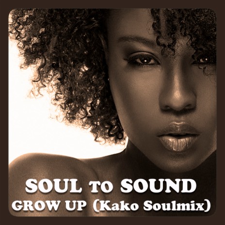 Grow Up (Kako Soulmix) | Boomplay Music