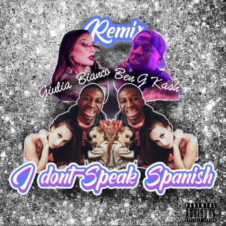 I Don't Speak Spanish (Remix) | Boomplay Music