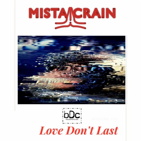 Love Don't Last | Boomplay Music