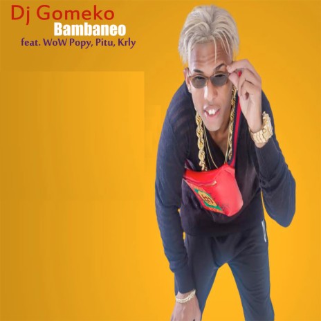 Bambaneo ft. Krly, Pitu & Wow Popy | Boomplay Music