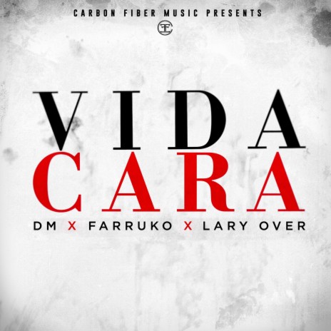 Vida Cara ft. Farruko & Lary Over | Boomplay Music