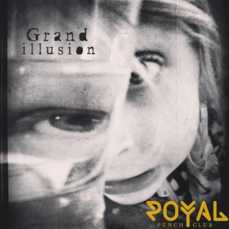 Grand Illusion | Boomplay Music