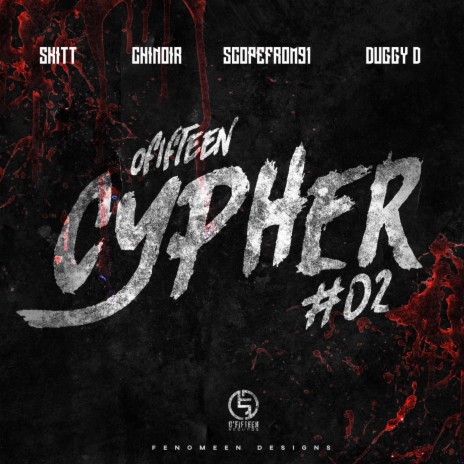 O'fifteen Cypher #2 ft. Chinoir, Scopefrom91 & Duggy D | Boomplay Music