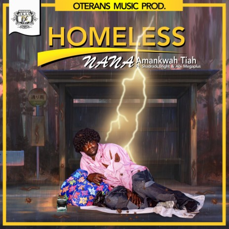 Homeless ft. Shadrack, Bright & Abi Megaplus | Boomplay Music