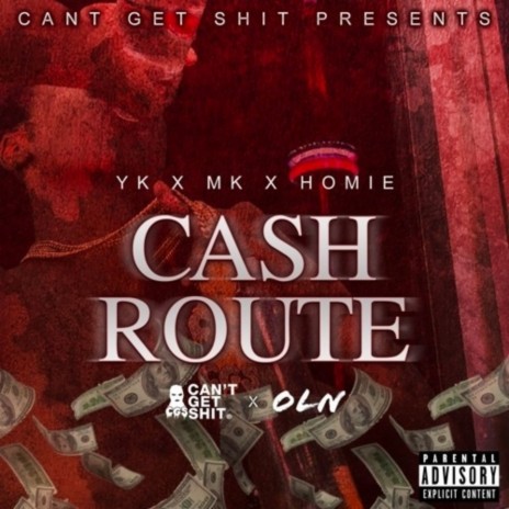 Cash Route ft. Homie & MK | Boomplay Music