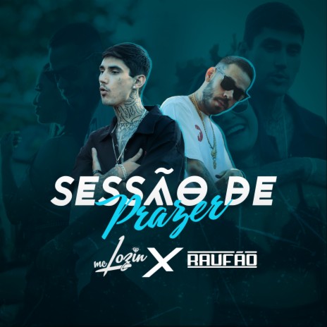 Sessão de Prazer ft. Mc Lozin | Boomplay Music