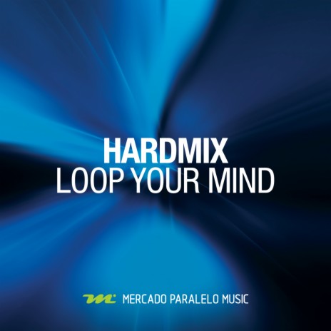 Loop Your Mind | Boomplay Music