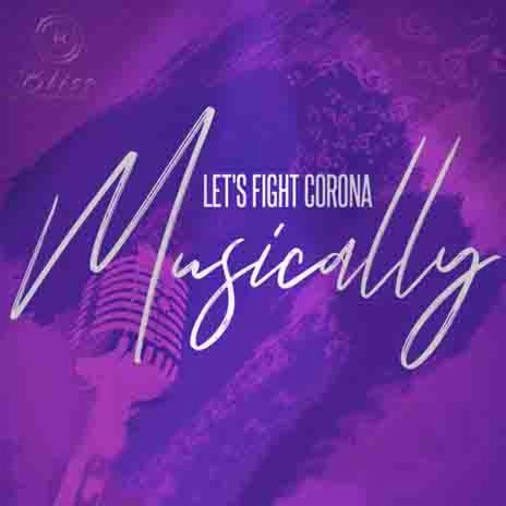Fight Corona Musically