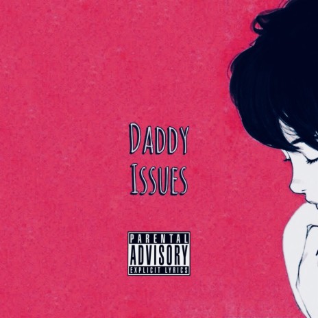 Daddy Issues (feat. Ys & Bakes) | Boomplay Music