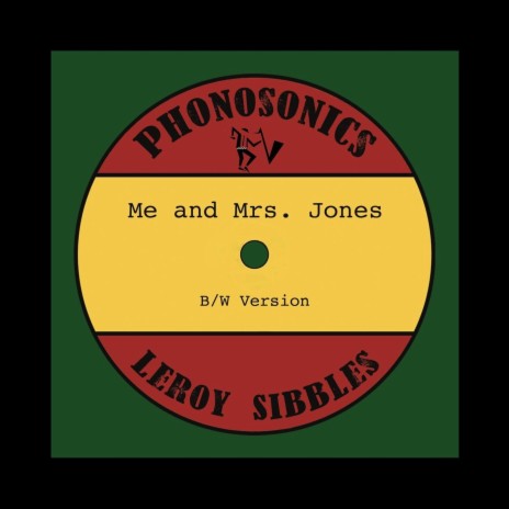 Me and Mrs. Jones (feat. Leroy Sibbles) | Boomplay Music