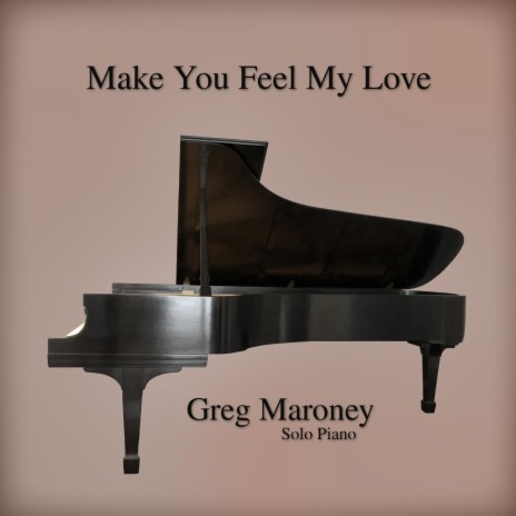 Make You Feel My Love | Boomplay Music