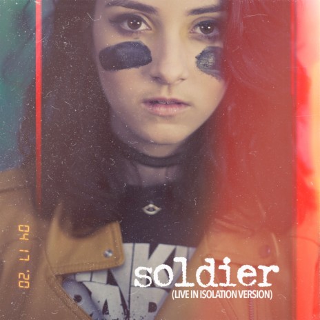Soldier (Live In Isolation Version) | Boomplay Music