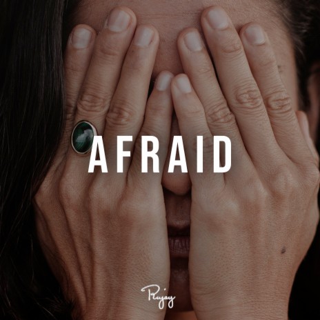 Afraid ft. Byrd