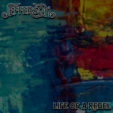 Life of a Rebel | Boomplay Music