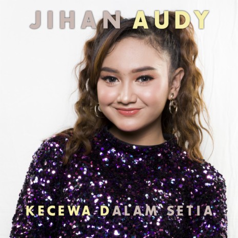 Kecewa Dalam Setia | Boomplay Music