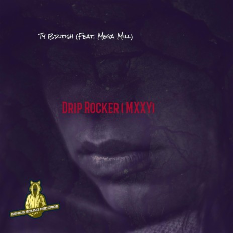 Drip Rocker ft. Mega Mill | Boomplay Music