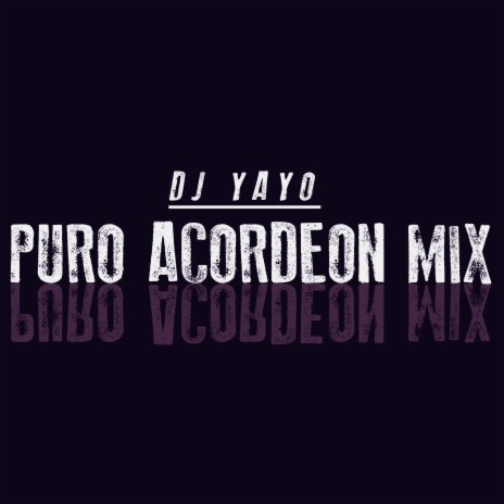 Puro Acordeon Mix | Boomplay Music