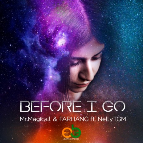 Before I Go (Original Mix) ft. FARHANG & NELLY TGM