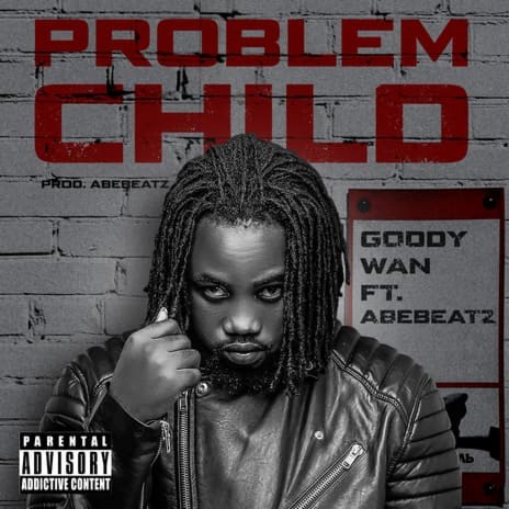 Problem Child ft AbeBeatz | Boomplay Music