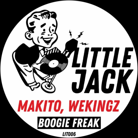 Boogie Freak (Original Mix) ft. Wekingz