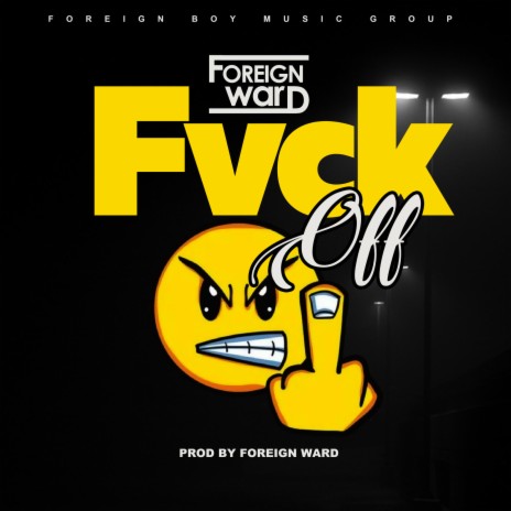 Fvck Off | Boomplay Music