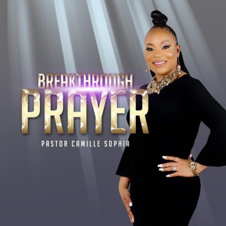 The Breakthrough Prayer | Boomplay Music