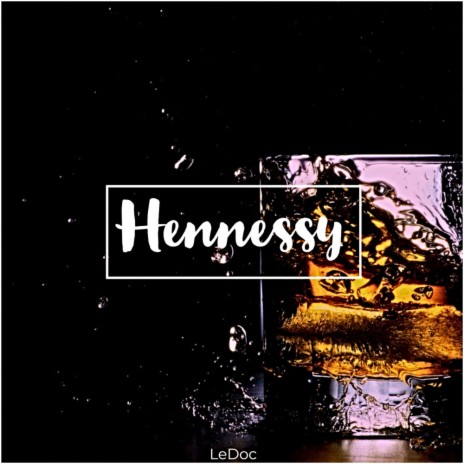 Hennessy (Radio Edit) | Boomplay Music