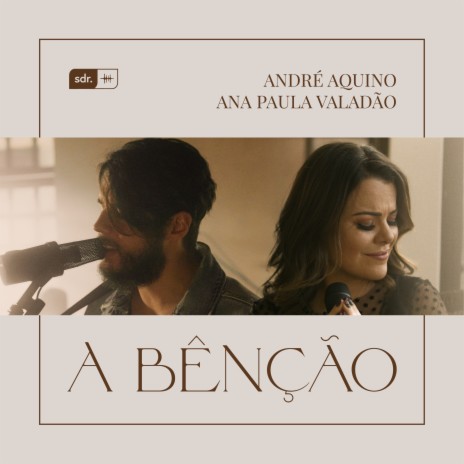 A Bênção ft. Ana Paula Valadão