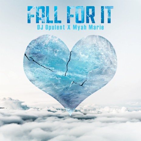 Fall for It ft. Myah Marie | Boomplay Music