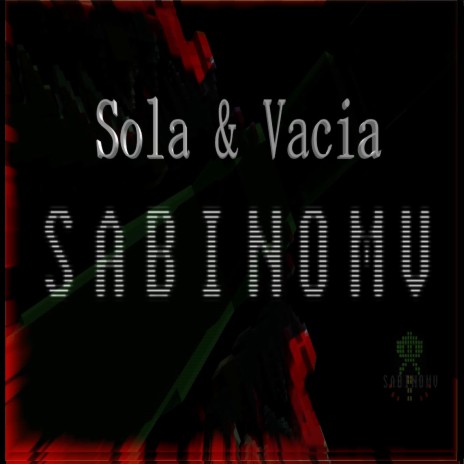 Sola & Vacia | Boomplay Music