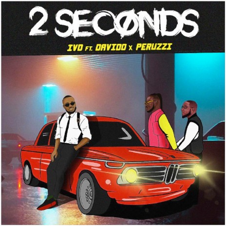 2 Seconds ft. Peruzzi & Davido | Boomplay Music