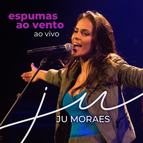 Espumas ao Vento (Ao Vivo) | Boomplay Music