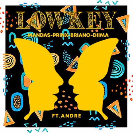 Lowkey ft. Prinx, Briano, Diima & Andre | Boomplay Music