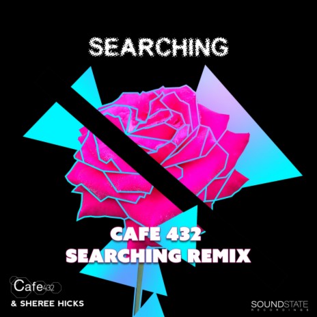 Searching (Cafe 432 Searching Remix) ft. Sheree Hicks