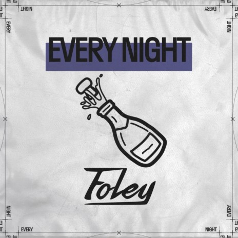 Every Night | Boomplay Music