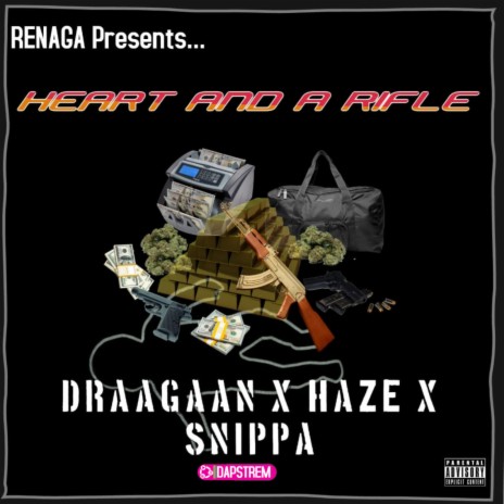 Heart and A Rifle ft. Snippa & Haze | Boomplay Music