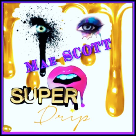 Super Drip | Boomplay Music