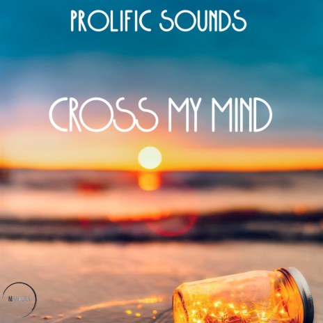 Cross My Mind | Boomplay Music