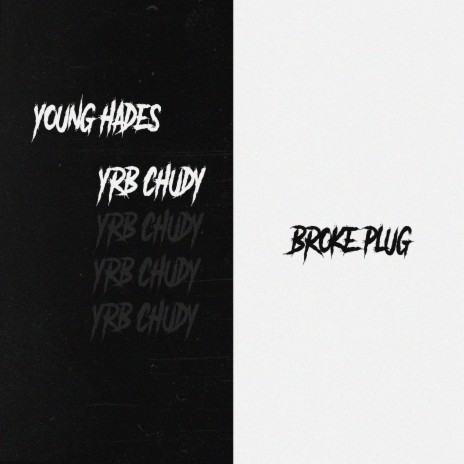 Broke Plug ft. Yrb Chudy