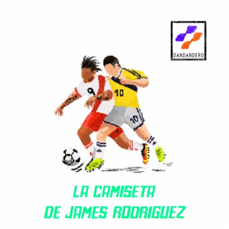 La Camiseta de James Rodríguez | Boomplay Music