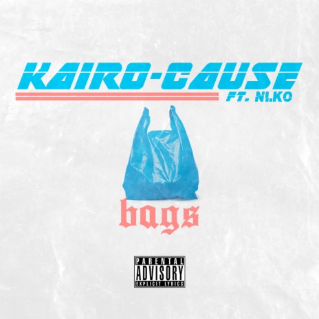 Bags ft. NI.KO | Boomplay Music