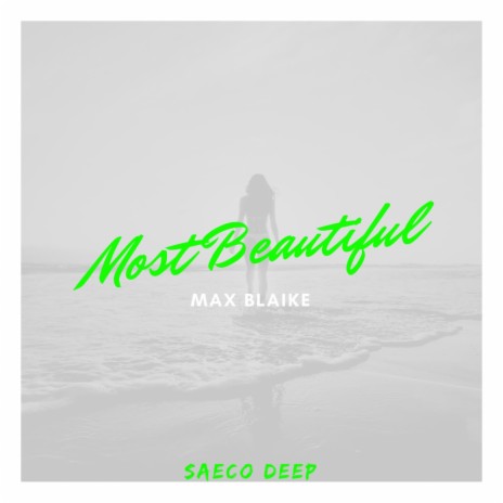 Most Beautiful (Original Mix)