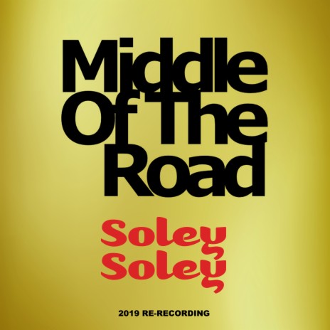 Soley Soley (2019 Re-Recording) | Boomplay Music