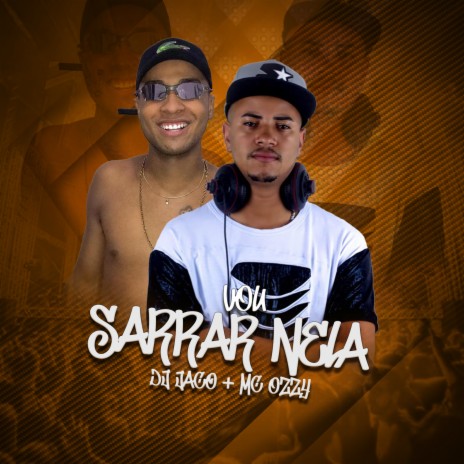 Vou Sarrar Nela ft. Mc Ozzy | Boomplay Music