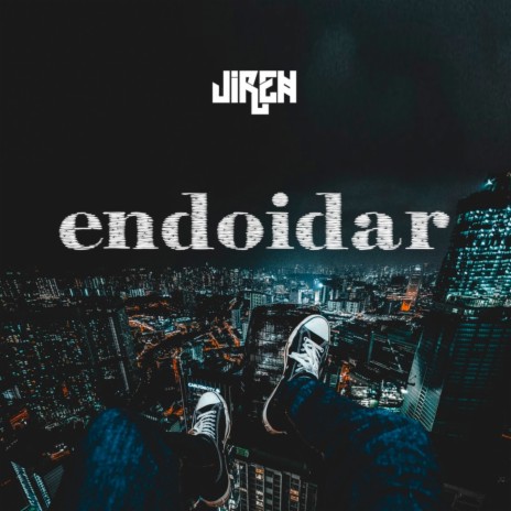 Endoidar | Boomplay Music