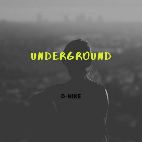 Underground | Boomplay Music