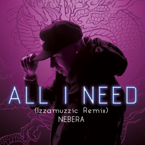 All I Need (Izzamuzzic Remix) | Boomplay Music