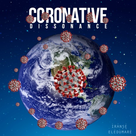 Coronative Dissonance | Boomplay Music