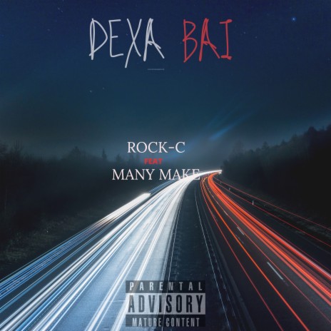 Dexa Bai ft. Many Make | Boomplay Music